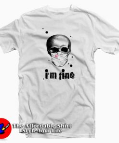 I’m fine Skull Protection This Is My Quarantine Sweatshirt T-Shirt Trends I’m fine Skull Protection This Is My Quarantine Sweatshirt T-Shirt Trends