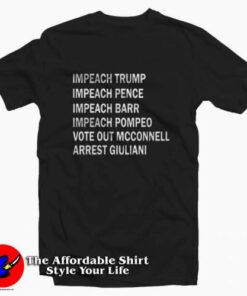 Impeach Vote Out Mcconnell Arrest Giuliani T-shirt On Sale