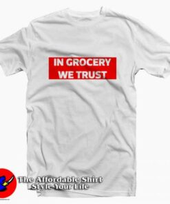 In Grocery We Trust Stripe Unisex T-shirt On Sale