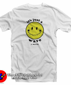 It’s Just A Wave John Mayer T-Shirt