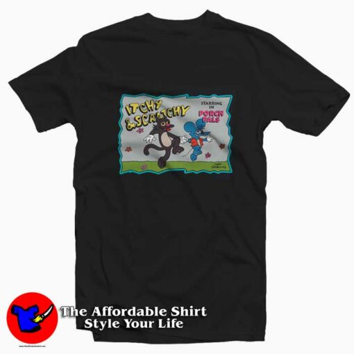 Itchy and Scratchy Starring In Porch Pals Unisex T-shirt On Sale