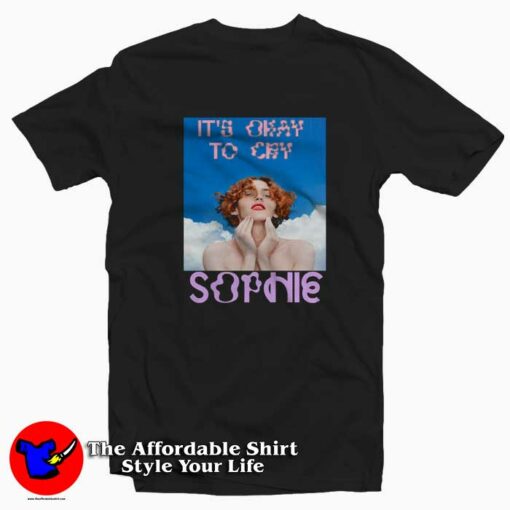 It’s Okay To Cry Sophie Rest In Peace T-shirt On Sale