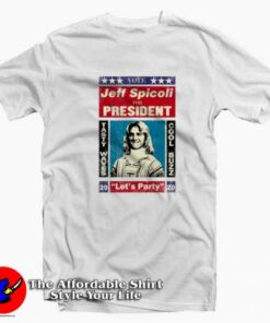 Jeff Spicoli For President Parody Unisex T-shirt On Sale