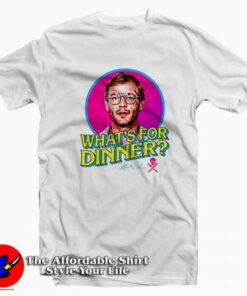 Jeffrey Dahmer What’s For Dinner Serial Killer T-Shirt On Sale