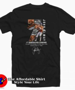 John Elway 7 Quarterback Stanford Years T Shirt 2