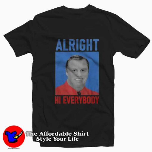 John Meadows Alright Hi Everybody Unisex T-shirt On Sale