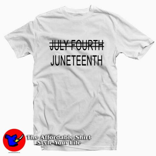 Juneteenth July Fourth Crossed Out Unisex T-shirt On Sale