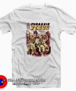 Jurassic Jesus Funny Parody Jurassic Park Unisex T-shirt On Sale Jurassic Jesus Funny Parody Jurassic Park Unisex T-shirt On Sale