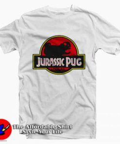 Jurassic Pug Tee Shirt Jurassic Pug Tee Shirt