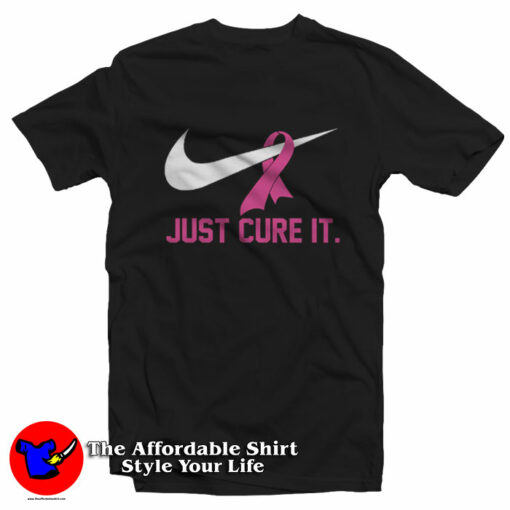 Just Cure It Nike Breast Cancer Awareness T-Shirt On Sale