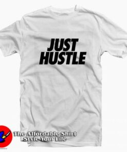Just Hustle Logo Unisex Graphic T-Shirt Cheap Just Hustle Logo Unisex Graphic T-Shirt Cheap