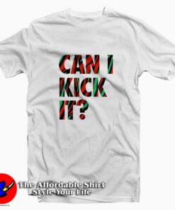 Just Kick It Tee Shirt Just Kick It Tee Shirt