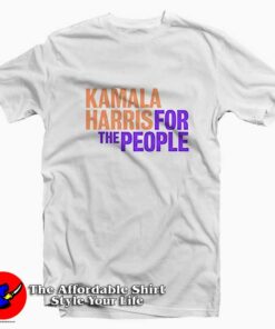 Kamala Harris For The People Unisex T-shirt On Sale Kamala Harris For The People Unisex T-shirt On Sale
