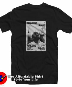 Kendrick Lamar Makers Of The Game Unisex T-Shirt On Sale