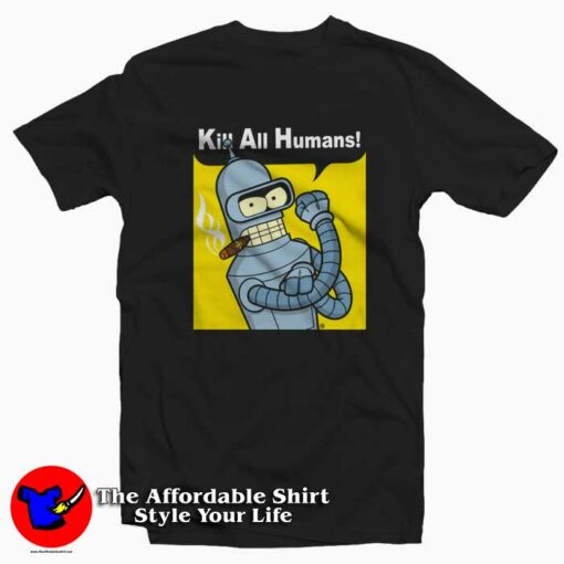 Kill All Human Bender Rosie The Riveter T-shirt On Sale