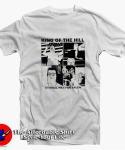 King Of The Hill Eternal War For Arlen Unisex T-shirt On Sale