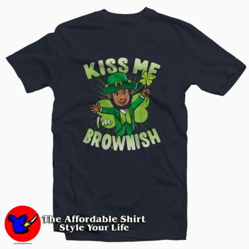 Kiss Me I’m Brownish Black Leprechaun St Patrick’s Day T-Shirt