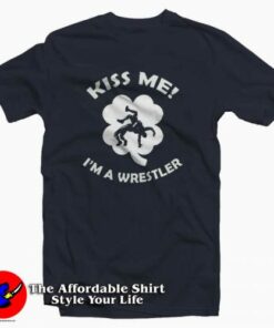 Kiss me I am a Wrestler T-Shirt Gifts Valentine Day