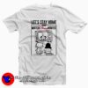 Let’s Stay Home And Watch Disney Movie T-Shirt Cheap