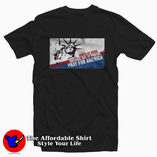 Liberty National Day of Prayer T-Shirt For National Day Of Prayer Event