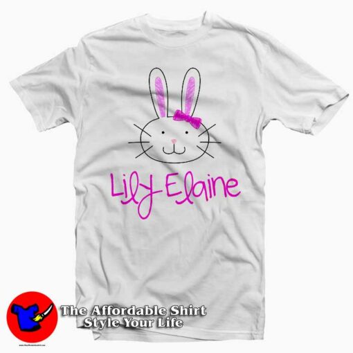 Lily Elaine Bunny Easter  Cute T-Shirt For Gift Easter Day