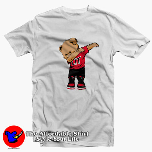 Lit Dabbing Teddy Bear Pop Culture Party Jordan T-shirt On Sale