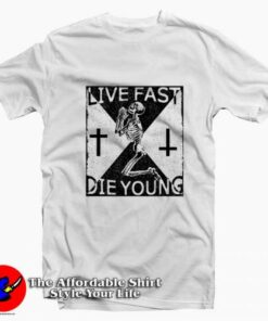 Live Fast Die Young Skeleton Graphic T-Shirt On Sale 1 Live Fast Die Young Skeleton Graphic T Shirt On Sale 2
