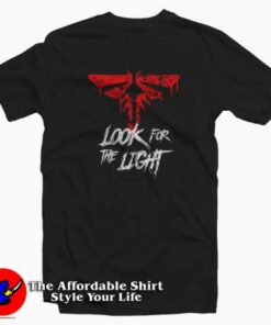 Look for The Light Inspired Ellie Last of Us T shirt Cheap 2