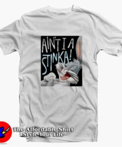 Looney Tunes Bugs Bunny Aint I a Stinka Unisex T shirt On Sale 2