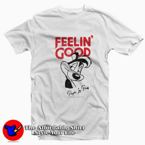 Looney Tunes Pepe Le Pew Feelin Good T-shirt On Sale