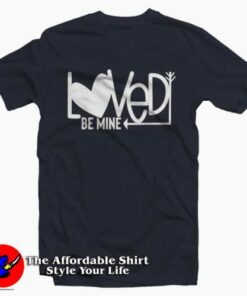 Loved Be Mine Heart Christian Valentines T-Shirt Gift Valentine’s Day 1 Loved Be Mine Heart Christian Valentines T Shirt Gift Valentine's Day 2