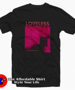 Loveless My Bloody Valentine Album Unisex T-shirt On Sale