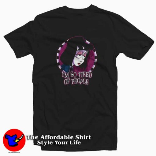 Lydia Beetlejuice I’m So Tired Of People Halloween T-shirt On Sale