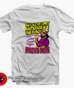 Macho Man Randy Savage Sky’s The Limit T-shirt On Sale