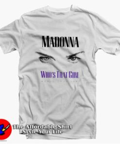 Madonna Who's That Girl Vintage Unisex T shirt On Sale 2