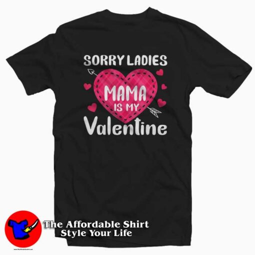 Mama Is My Valentine T-Shirt Gifts Valentine Day