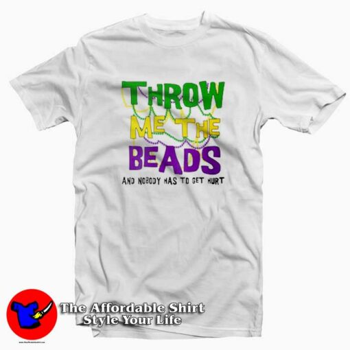 Mardi Gras Throw Me The Beads T-Shirt For Gift Mardi Grass