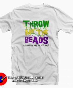 Mardi Gras Throw Me The Beads T Shirt For Gift Mardi Grass 2