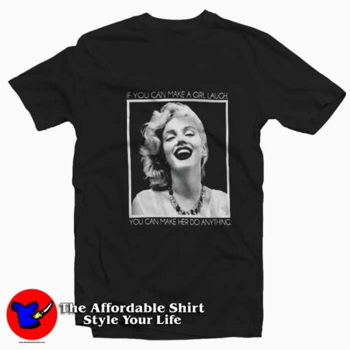 Marilyn Monroe Make Me Laugh Graphic T-Shirt On Sale