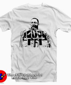 Martin Luther King Inspired T shirt 1