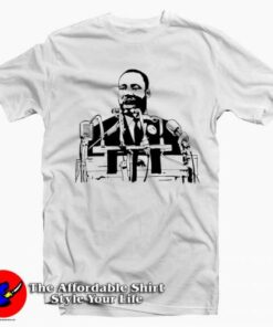 Martin Luther King Inspired T shirt 2