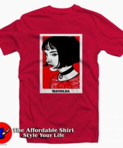 Mathilda Leon The Professional Tee Shirt Mathilda Leon The Professional Tee Shirt