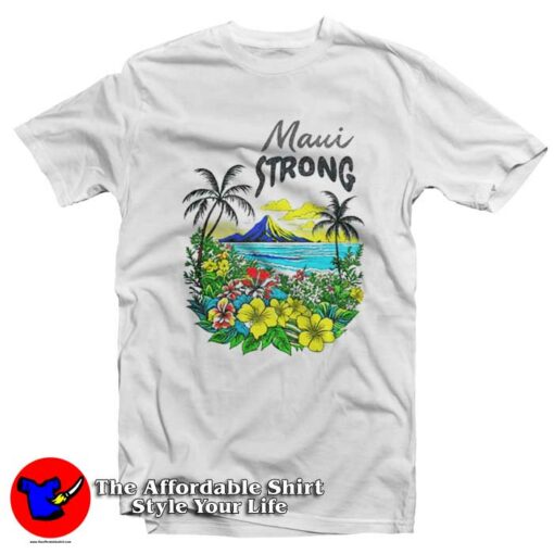 Maui Strong Fundraiser Wildfires On Maui Graphic T-Shirt On Sale