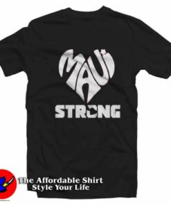 Maui Strong Pray For Maui  Graphic Unisex T-Shirt On Sale Maui Strong Pray For Maui  Graphic Unisex T-Shirt On Sale
