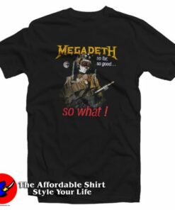 Megadeth So Far So Good So What Vintage T-Shirt On Sale Megadeth So Far So Good So What Vintage T-Shirt On Sale