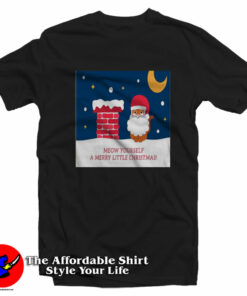Meow Yourself A Merry Little Christmas T Shirt On Sale 1