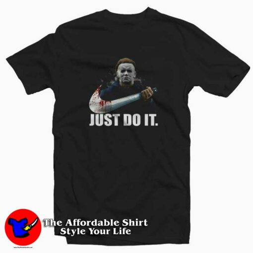 Michael Myers Halloween Parody Just Do It T-shirt On Sale