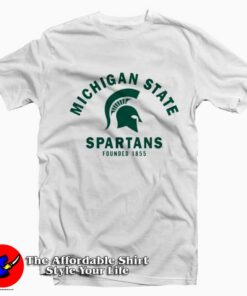 Michigan State Spartans Founded 1855 T-Shirt Theaffordableshirt Michigan State Spartans Founded 1855 T-Shirt Theaffordableshirt