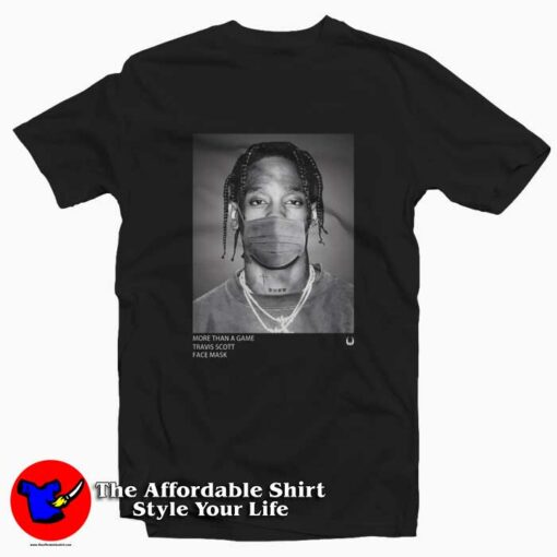 More Than A Game Travis Scott Face Mask T-shirt On Sale