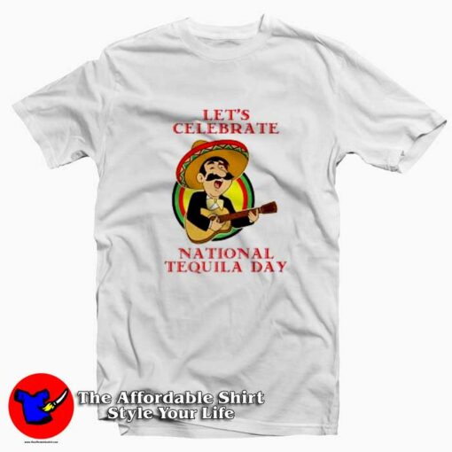 National Tequila Day 24th July Unisex T-shirt On Sale